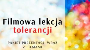 Filmowa lekcja tolerancji