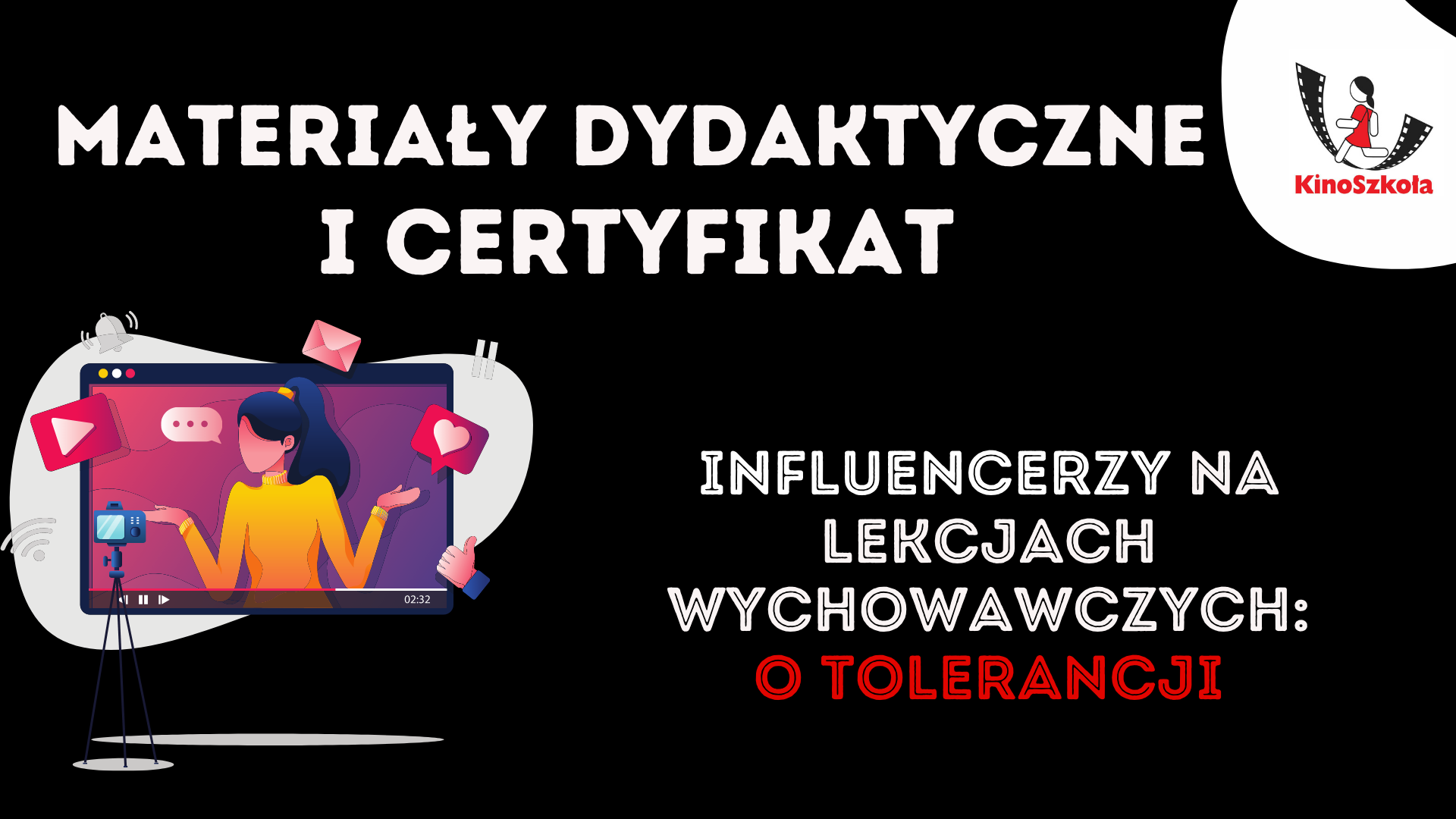 Influencerzy na lekcji wychowawczej: o tolerancji - SZKOLENIE, materiały dydaktyczne i certyfikat
