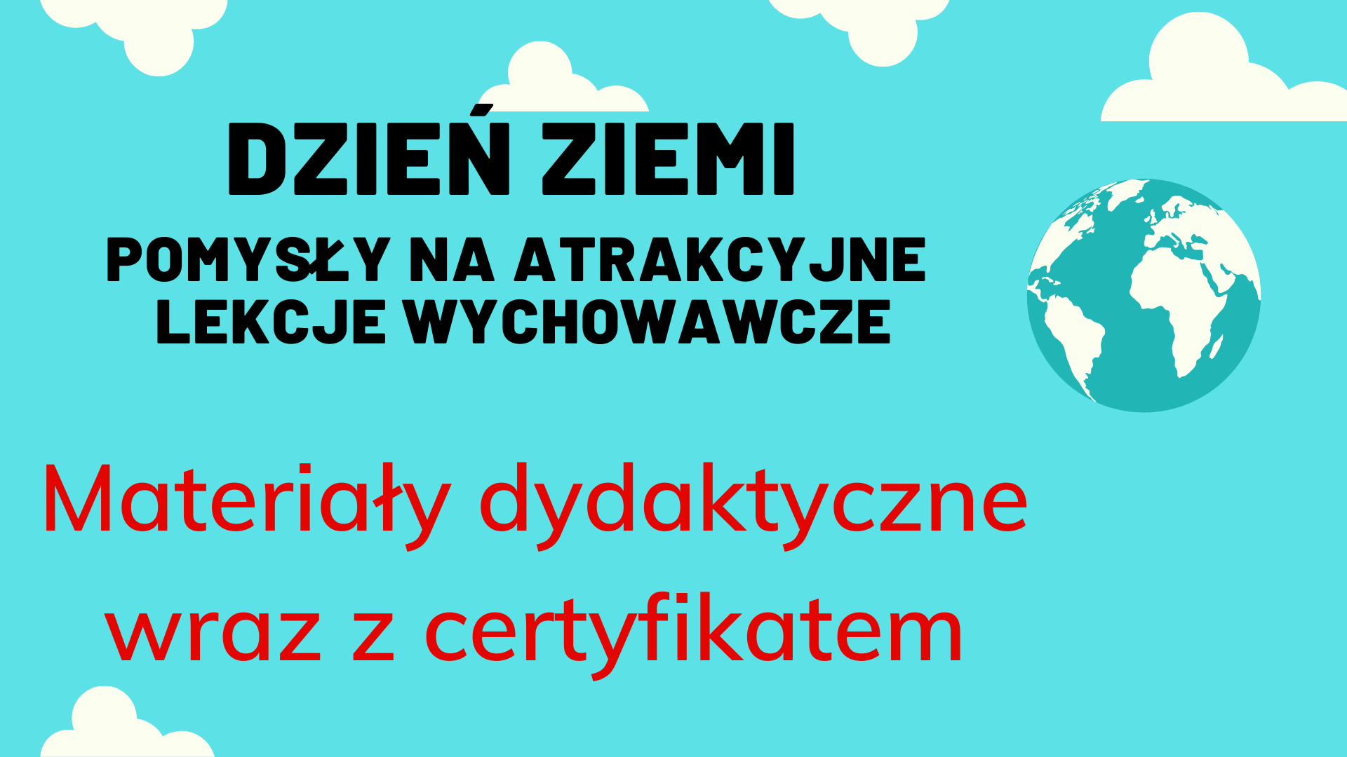 Dzień ziemi - pomysły na lekcje wychowawcze. SZKOLENIE, materiały dydaktyczne i certyfikat imienny