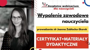 Wypalenie zawodowe nauczyciela – SZKOLENIE, certyfikat imienny i materiały dydaktyczne – 14.03.2023