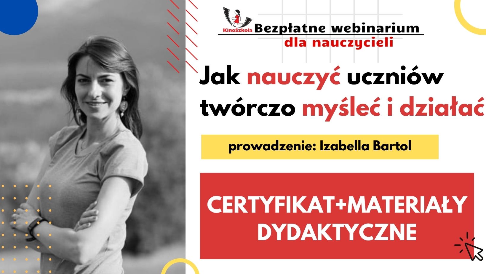Jak nauczyć uczniów twórczo myśleć i działać - SZKOLENIE, certyfikat imienny i materiały dydaktyczne, 26.10.2023