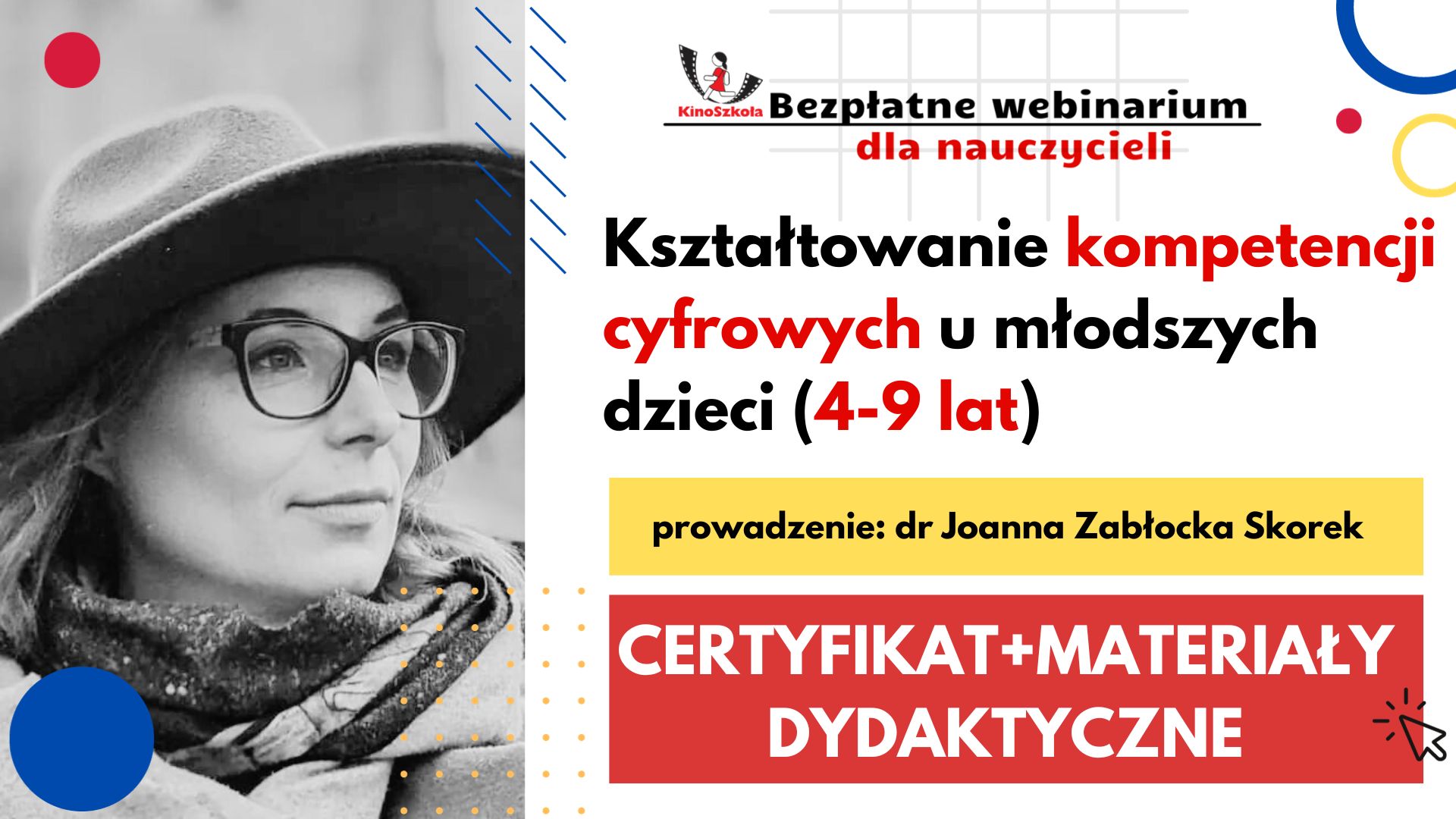 Kształtowanie kompetencji cyfrowych u młodszych dzieci (4-9 lat) - SZKOLENIE, certyfikat imienny i materiały dydaktyczne 20.11.2023