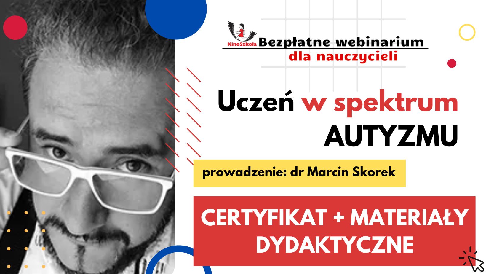 Uczeń w spektrum AUTYZMU - SZKOLENIE, certyfikat imienny i materiały dydaktyczne - 25.03.2024