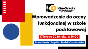 099. Wprowadzenie do oceny funkcjonalnej w szkole podstawowej – SZKOLENIE, certyfikat imienny i materiały dydaktyczne – 17.02.2026